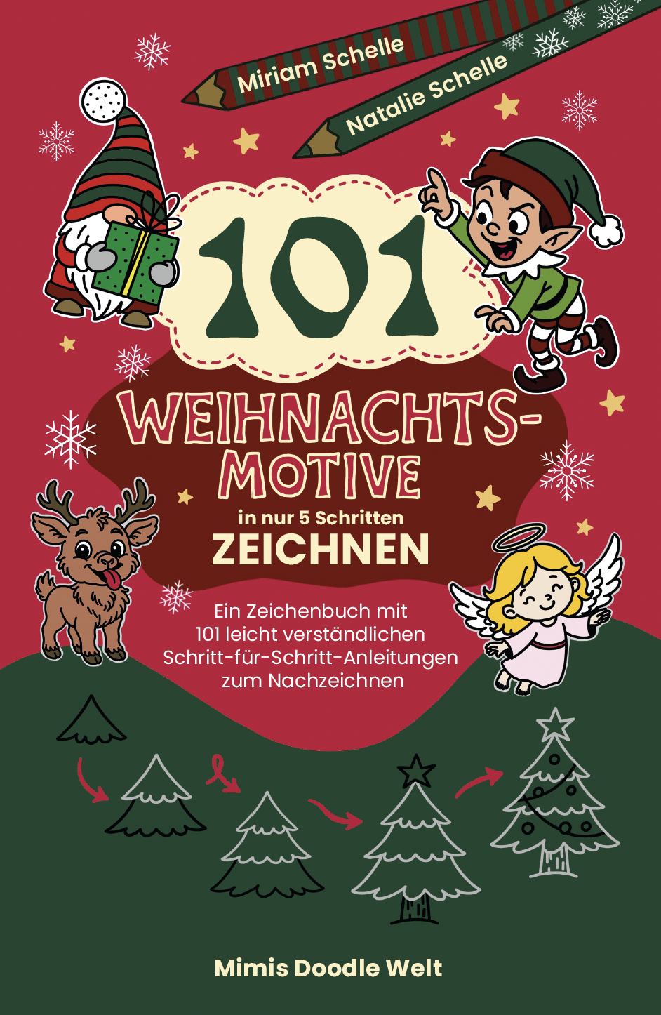 101 Weihnachtsmotive in nur 5 Schritten zeichnen