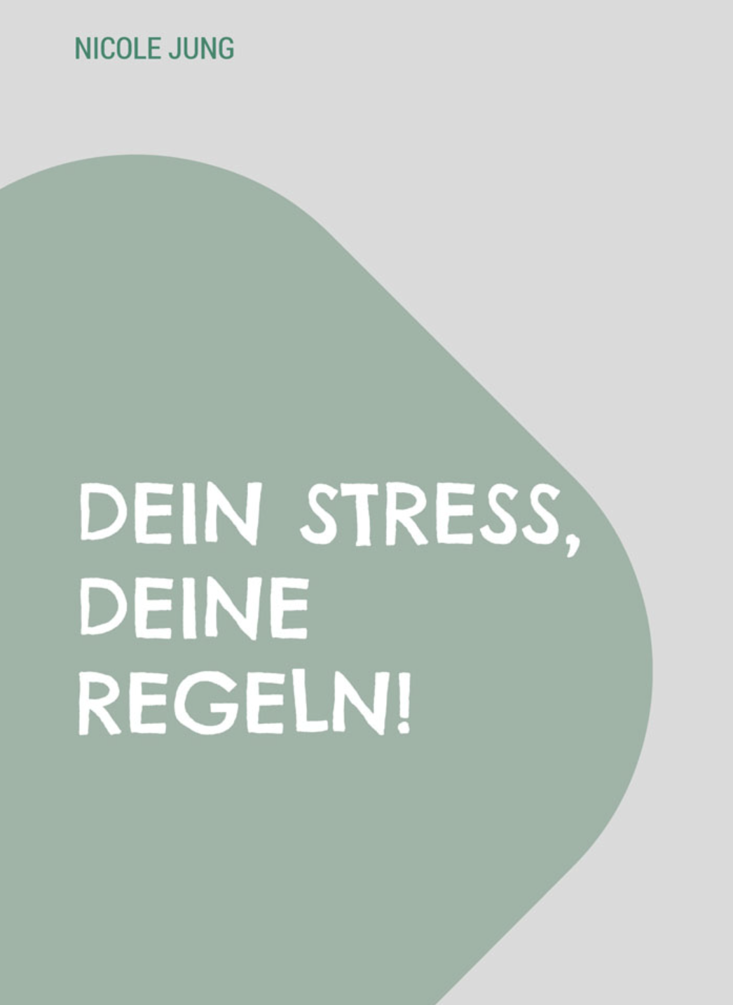 Dein Stress, deine Regeln!