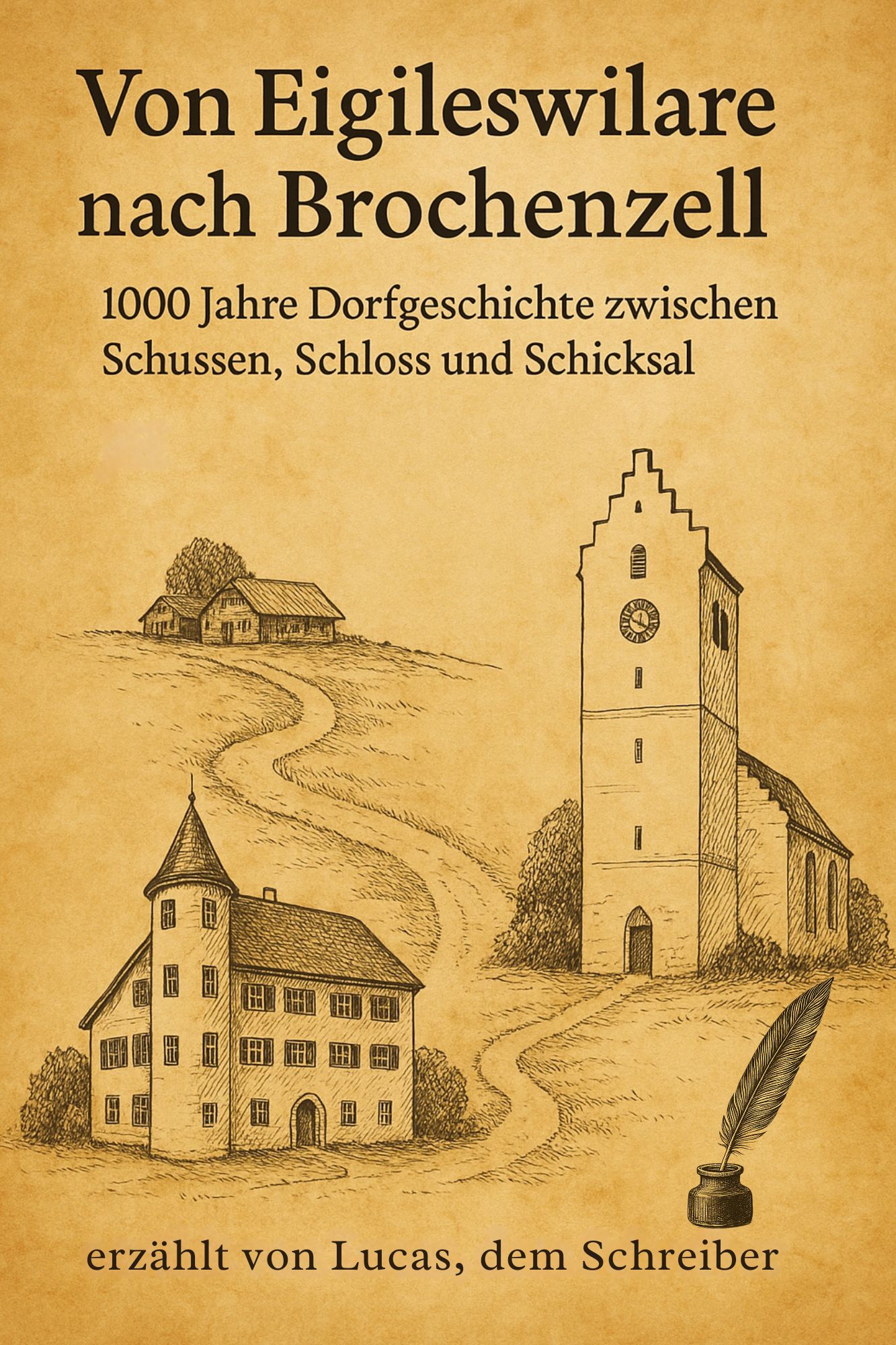 Von Eigileswilare nach Brochenzell