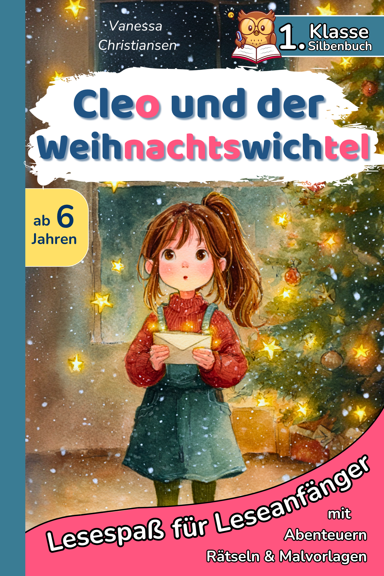 Cleo und der Weihnachtswichtel - Briefe vom Nordpol