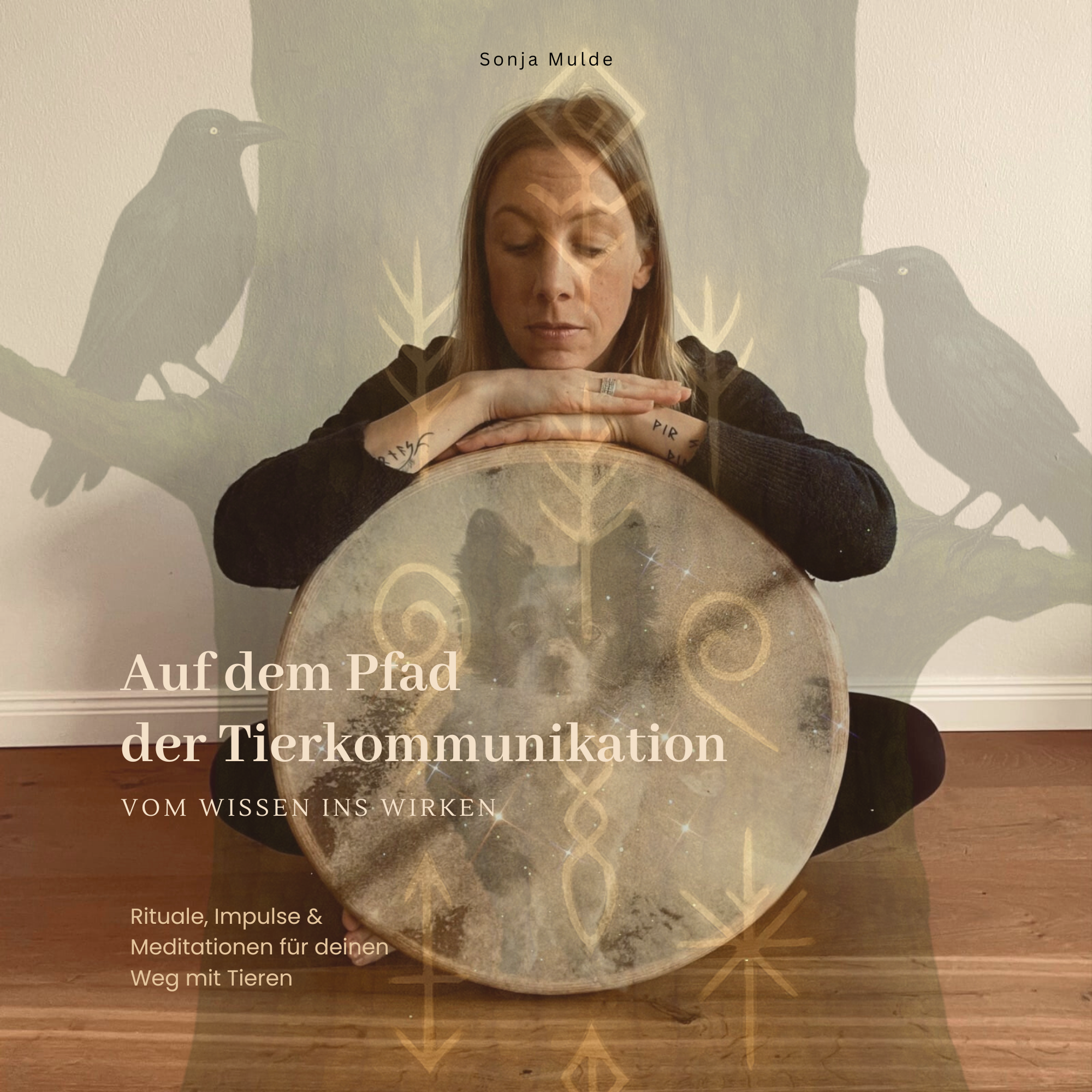 Auf dem Pfad der Tierkommunikation - vom Wissen ins Wirken