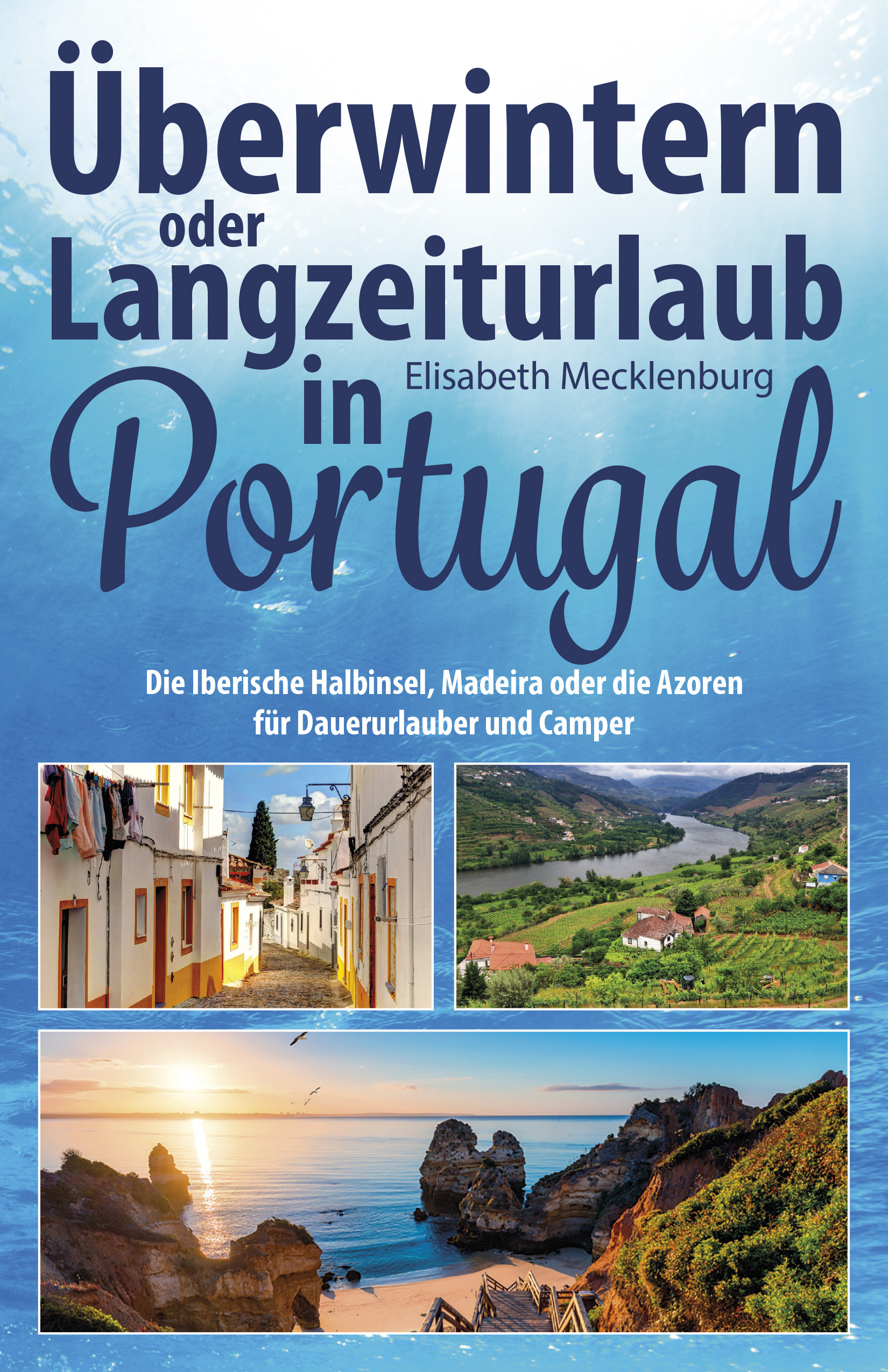 Überwintern oder Langzeiturlaub in Portugal