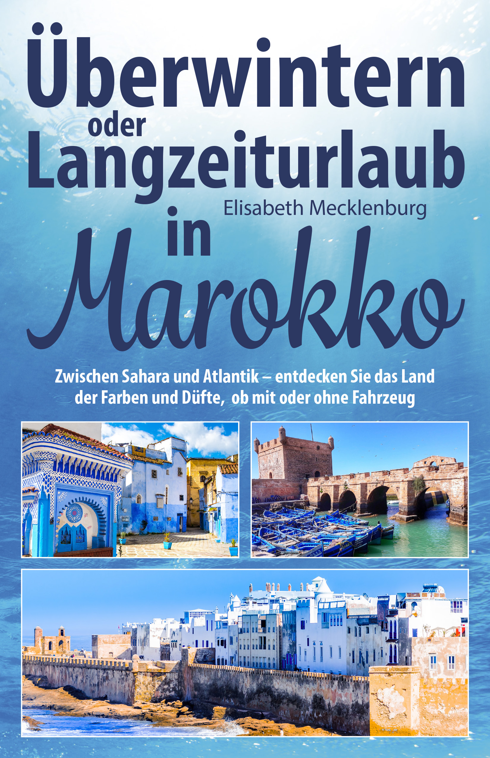 Überwintern oder Langzeiturlaub in Marokko
