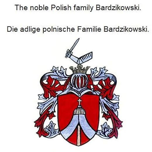 Die adlige polnische Familie Bardzikowski
