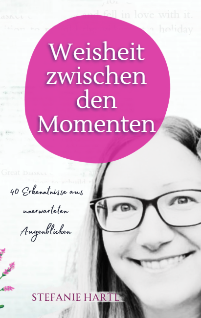 Weisheit zwischen den Momenten