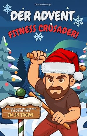 Der Advent Fitness Crusader