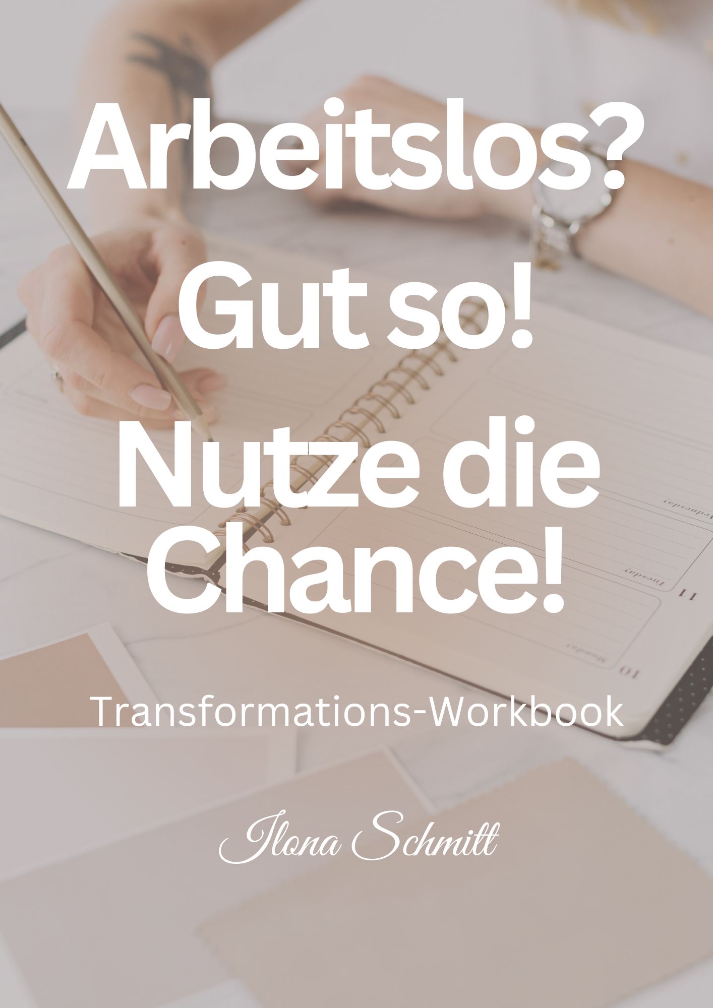 Arbeitslos? Gut so! Nutze die Chance!