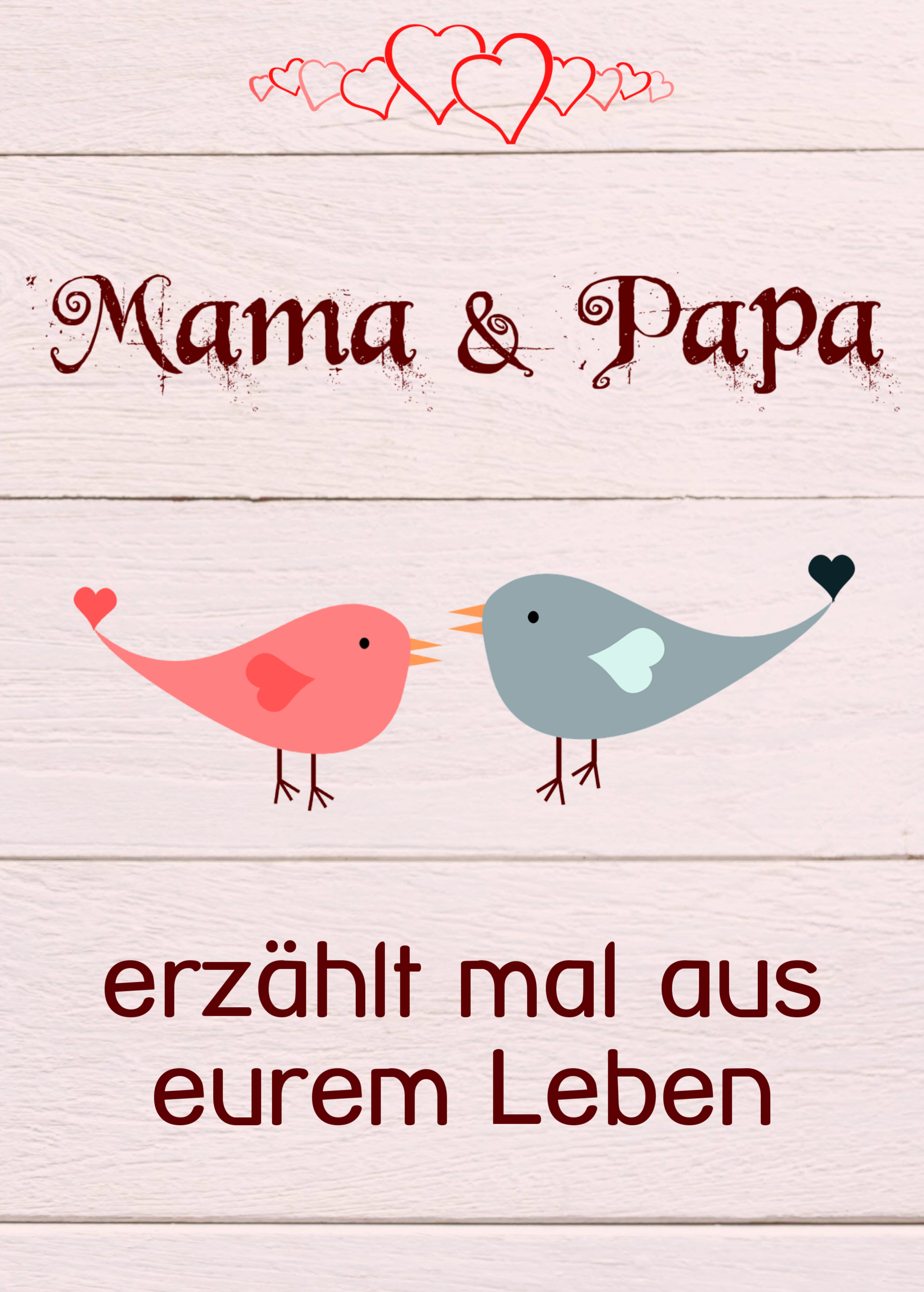 Mama & Papa, erzählt mal aus eurem Leben