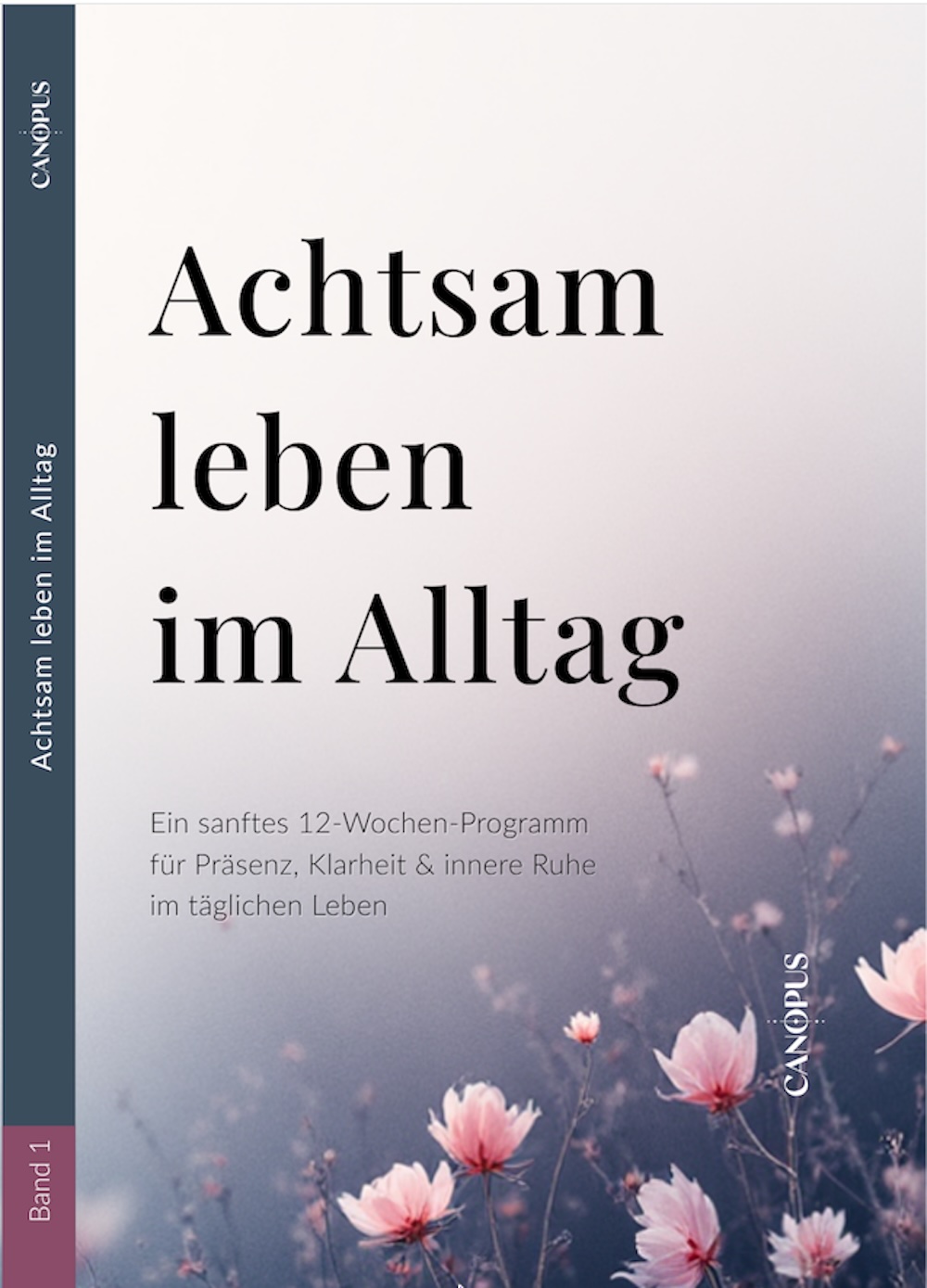Achtsam leben im Alltag 