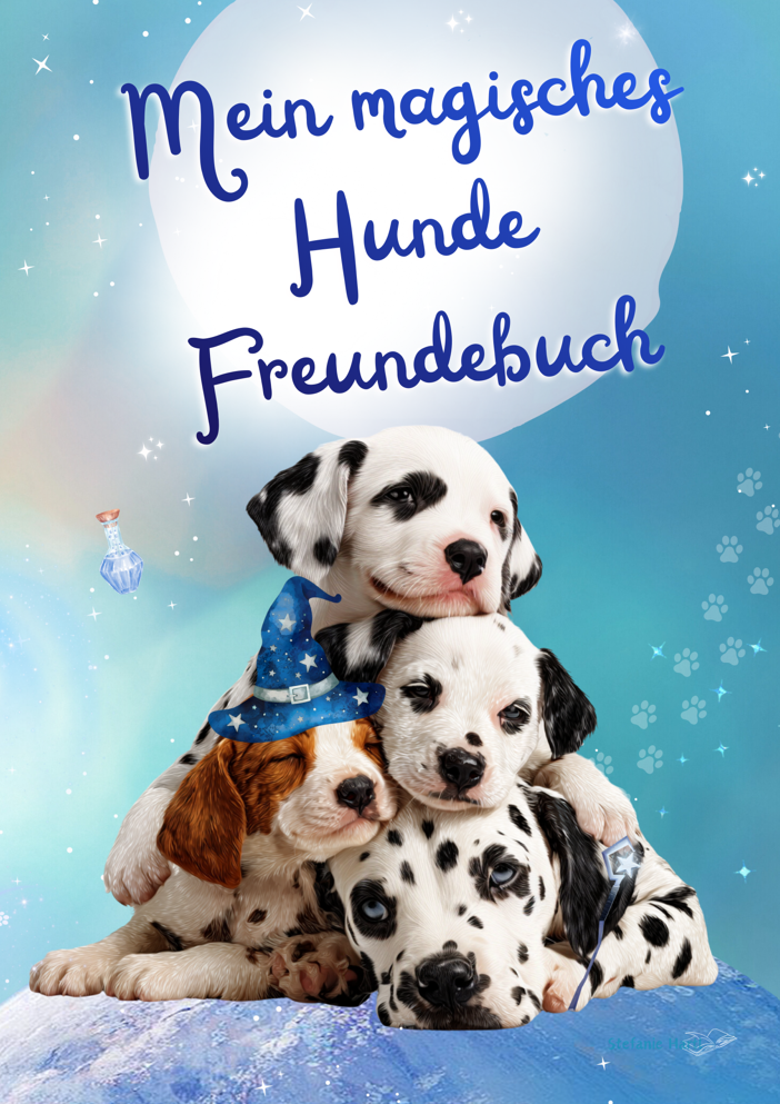 Mein magisches Hunde Freundebuch
