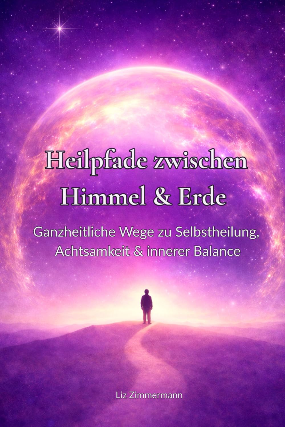 Heilpfade zwischen Himmel & Erde 