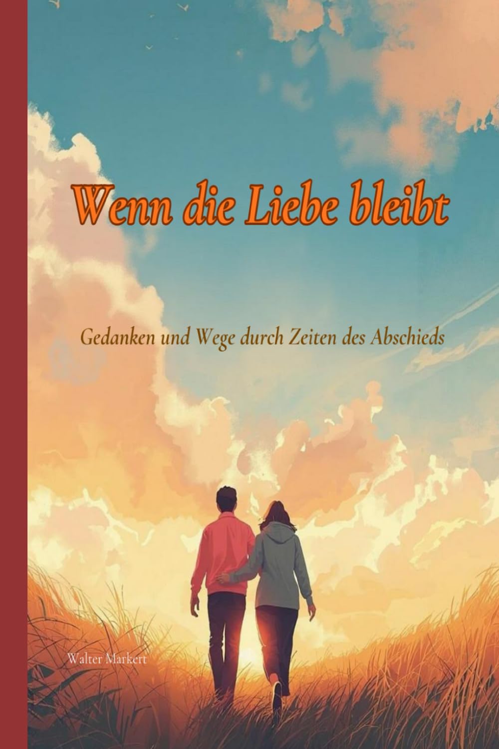 Wenn die Liebe bleibt