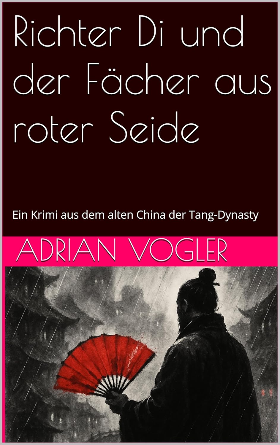 Richter Di und der Faecher aus roter Seide