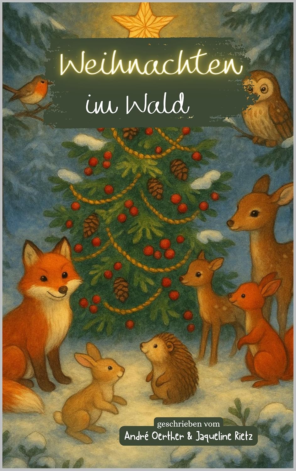 Weihnachten im Wald – Ein Vorlesebuch fuer Kinder