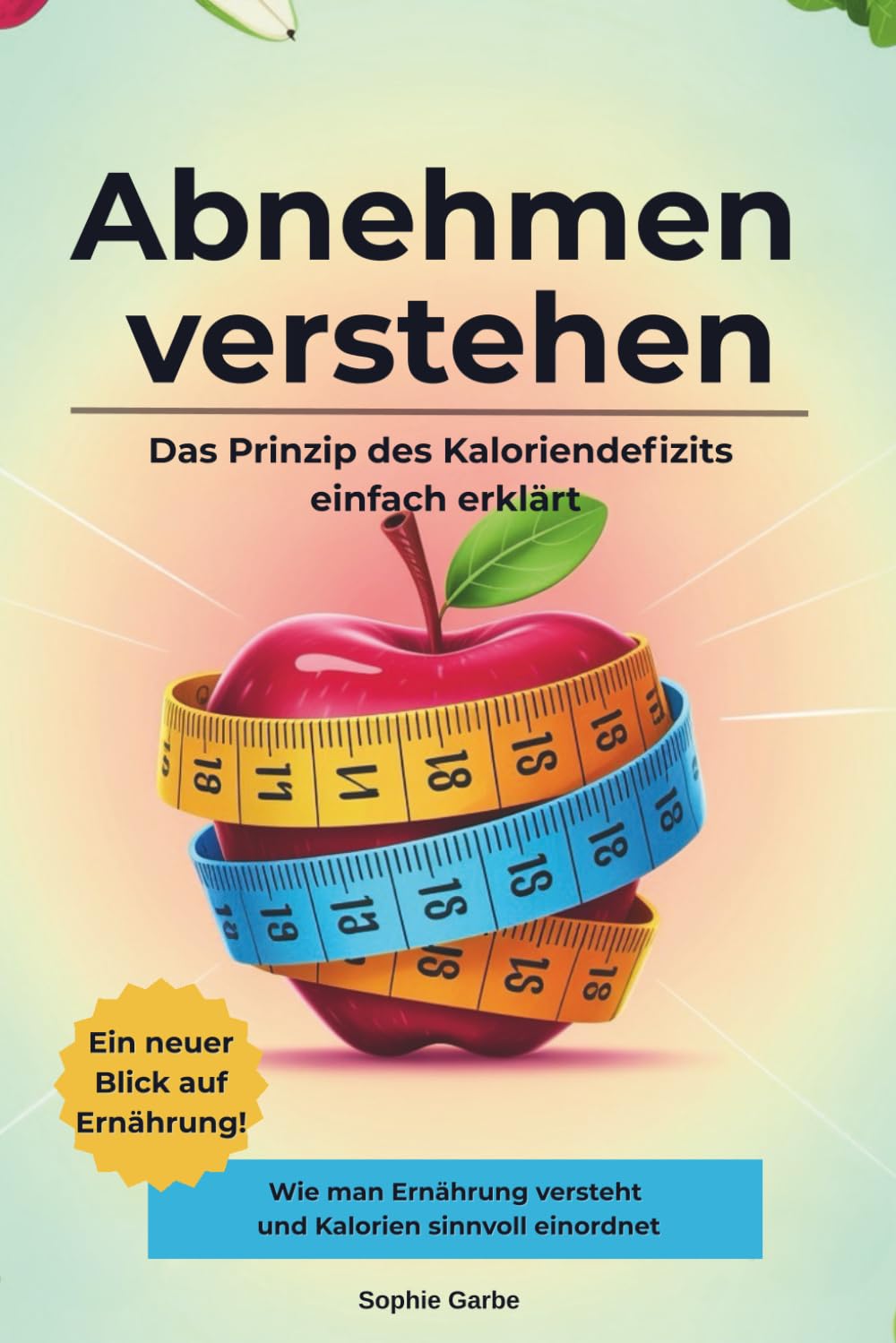 Abnehmen verstehen, Das Prinzip des Kaloriendefizits einfach erklaert